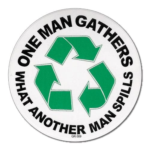 One Man Gathers... Recycle Sticker - Sticker