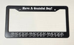 Grateful Dead - Have A Grateful Day License Plate Frame